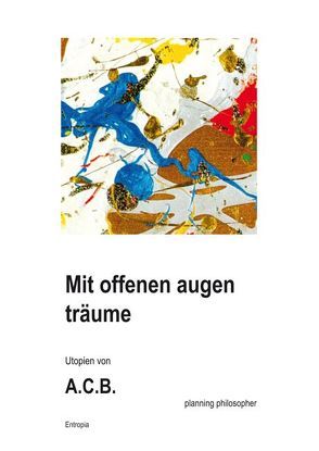 Mit offenen augen träume von C.B.,  A.