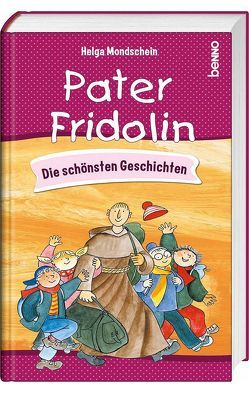 Mit Pater Fridolin durch das Jahr von Mondschein,  Helga