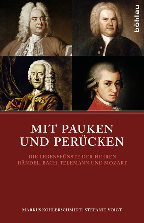 Mit Pauken und Perücken von Köhlerschmidt,  Markus, Voigt,  Stefanie