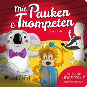 Mit Pauken und Trompeten von Kühn,  Annika