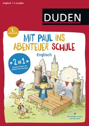 Mit Paul ins Abenteuer Schule – Englisch – 1. Lernjahr von Hagemann,  Antje, Weber,  Annette