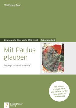 Mit Paulus glauben von Baur,  Wolfgang