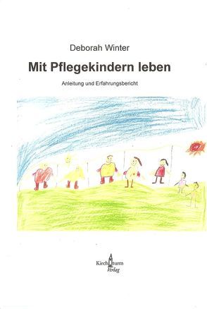 Mit Pflegekindern leben von Gerts,  Wolfgang, Winter,  Deborah