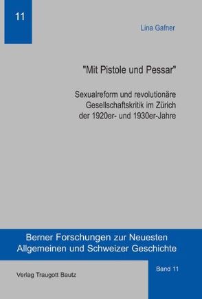 „Mit Pistole und Pessar“ von Gafner,  Lina