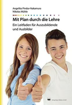 Mit Plan durch die Lehre von Mühle,  Nikolas, Pindur-Nakamura,  Angelika