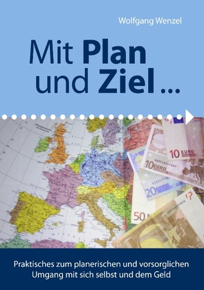 Mit Plan und Ziel von Wenzel,  Wolfgang