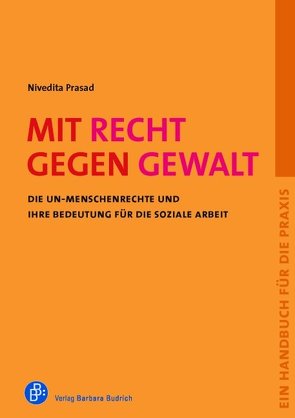 Mit Recht gegen Gewalt von Prasad,  Nivedita