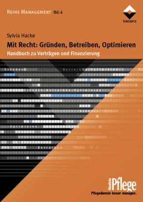 Mit Recht: Gründen, Betreiben, Optimieren von Hacke,  Sylvia