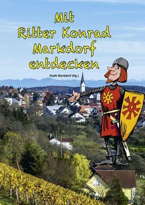 Mit Ritter Konrad Markdorf entdecken