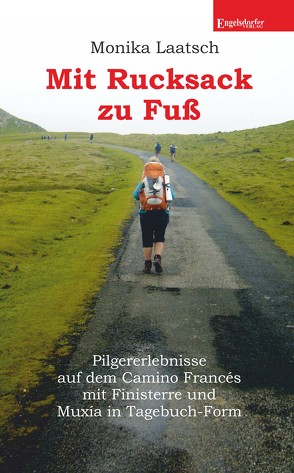 Mit Rucksack zu Fuß von Laatsch,  Monika