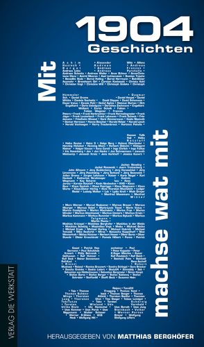 Mit Schalke machse wat mit von Berghöfer,  Matthias