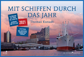 Mit Schiffen durch das Jahr von Kunadt,  Thomas