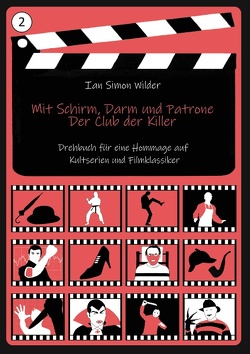 Mit Schirm, Darm und Patrone – Der Club der Killer von Wilder,  Ian Simon