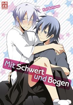 Mit Schwert und Bogen von Setsuna,  Kai, Tabuchi,  Etsuko, Weitschies,  Florian