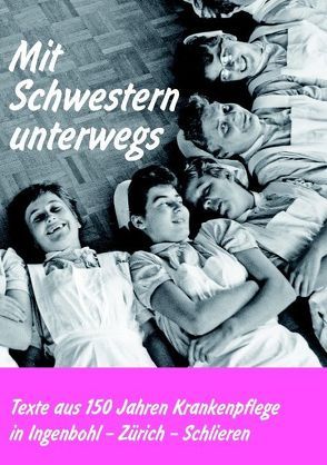 Mit Schwestern unterwegs von Wyder,  Margrit