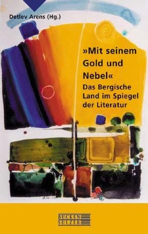 Mit seinem Gold und Nebel von Arens,  Detlev