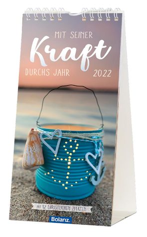 Mit Seiner Kraft durchs Jahr 2022