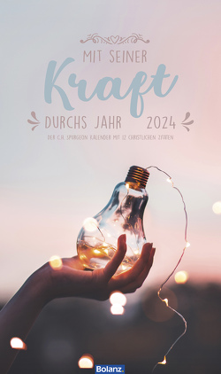 Mit Seiner Kraft durchs Jahr 2024 von Spurgeon,  Charles