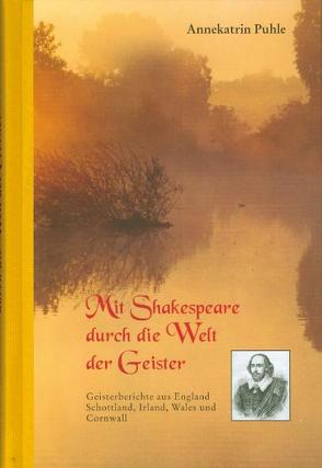 Mit Shakespeare durch die Welt der Geister von Puhle,  Annekatrin