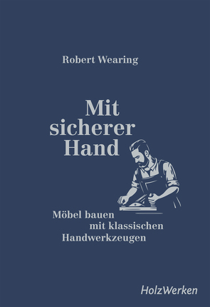 Mit sicherer Hand von Wearing,  Robert