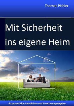 Mit Sicherheit ins eigene Heim von Pichler,  Thomas