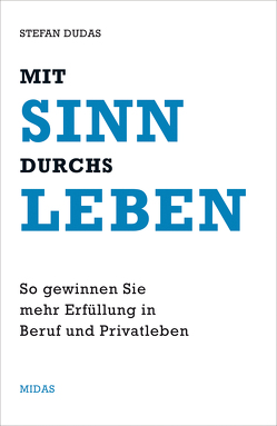 Mit Sinn durchs Leben von Dudas,  Stefan