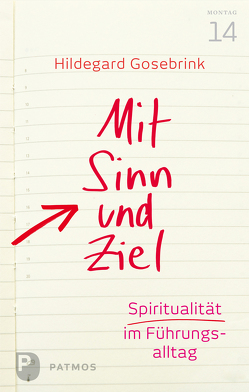 Mit Sinn und Ziel von Gosebrink,  Hildegard