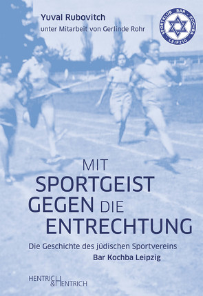 Mit Sportgeist gegen die Entrechtung von Rohr,  Gerlinde, Rubovitch,  Yuval