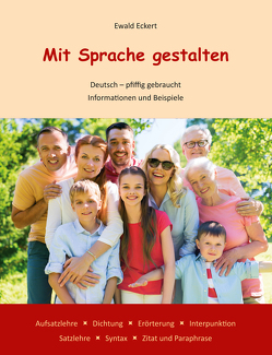 Mit Sprache gestalten von Eckert,  Ewald