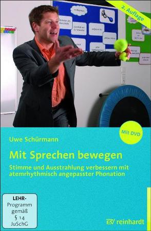 Mit Sprechen bewegen von Schürmann,  Uwe