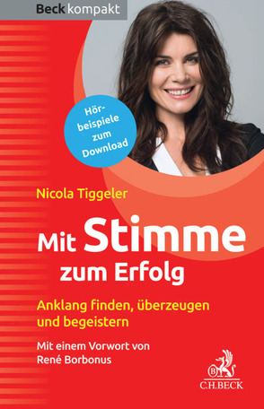 Mit Stimme zum Erfolg von Borbonus,  René, Tiggeler,  Nicola