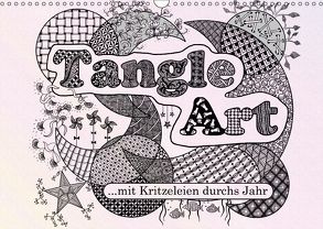 Mit Tangle-Art durchs Jahr (Wandkalender 2018 DIN A3 quer) von janne