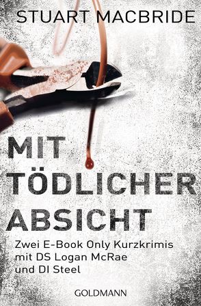 Mit tödlicher Absicht von Jaeger,  Andreas, MacBride,  Stuart