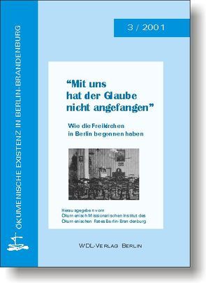 Mit uns hat der Glaube nicht angefangen von Lütz,  Dietmar, Voigt,  Karl H, Weyel,  Hartmut, Woggou,  Frank