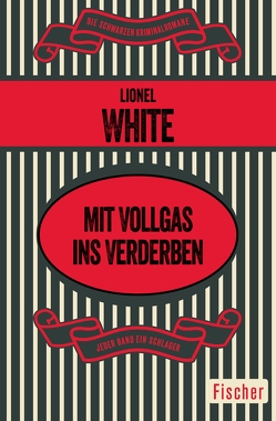 Mit Vollgas ins Verderben von Prost,  Klaus, White,  Lionel