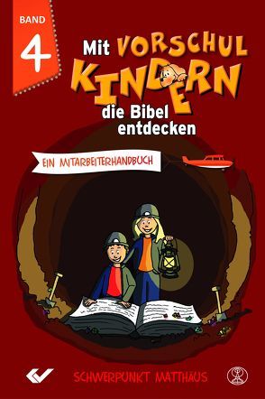 Mit Vorschulkindern die Bibel entdecken Band 4 von Volkmann,  Christiane