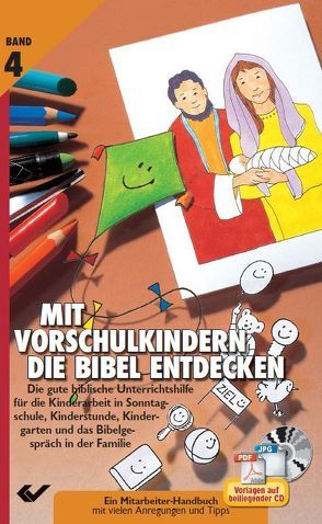 Mit Vorschulkindern die Bibel entdecken Bd. 4 von Jaeger,  Hartmut, Paul,  Margitta