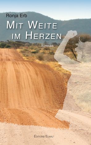 Mit Weite im Herzen von Erb,  Ronja