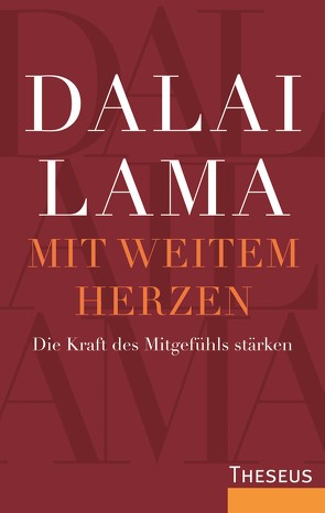 Mit weitem Herzen von Gere,  Richard, Lama,  Dalai, Rato,  Khyongla, Vreeland,  Nicholas, Wallossek,  Michael