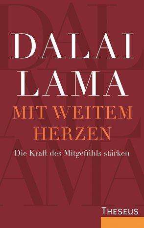 Mit weitem Herzen von Lama,  Dalai