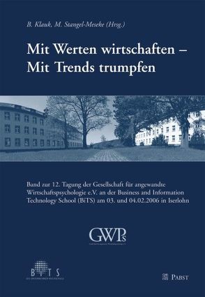 Mit Werten wirtschaften – Mit Trends trumpfen von Klauk,  B, Stangel-Meseke,  M