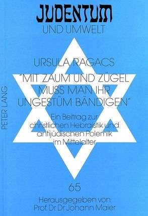 «Mit Zaum und Zügel muß man ihr Ungestüm bändigen» – Ps 32,9 von Ragacs,  Ursula