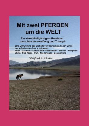 Mit zwei Pferden um die Welt von Schulze,  Manfred S.