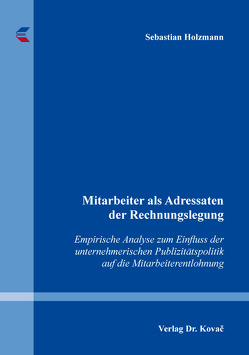 Mitarbeiter als Adressaten der Rechnungslegung von Holzmann,  Sebastian