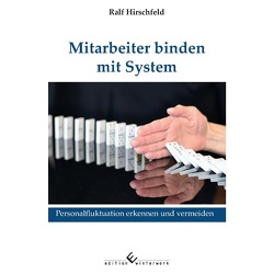 Mitarbeiter binden mit System von Hirschfeld,  Ralf