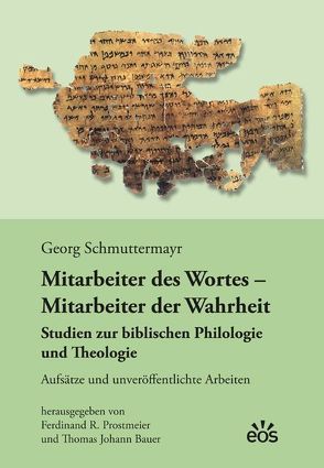 Mitarbeiter des Wortes – Mitarbeiter der Wahrheit von Bauer,  Thomas Johann, Prostmeier,  Ferdinand R, Schmuttermayr,  Georg