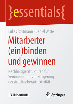 Mitarbeiter (ein)binden und gewinnen von Rottmann,  Lukas, Witte,  Daniel