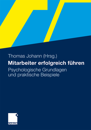 Mitarbeiter erfolgreich führen von Johann,  Thomas