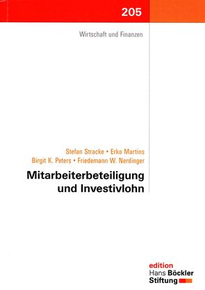 Mitarbeiterbeteiligung und Investivlohn von Martins,  Erko, Nerdinger,  Friedmann W, Peters,  Birgit K, Stracke,  Stefan