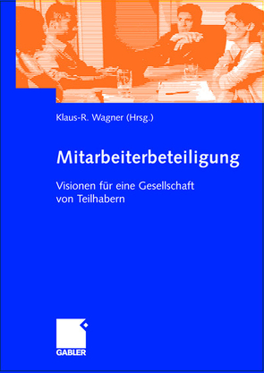 Mitarbeiterbeteiligung von Wagner,  Klaus-R.